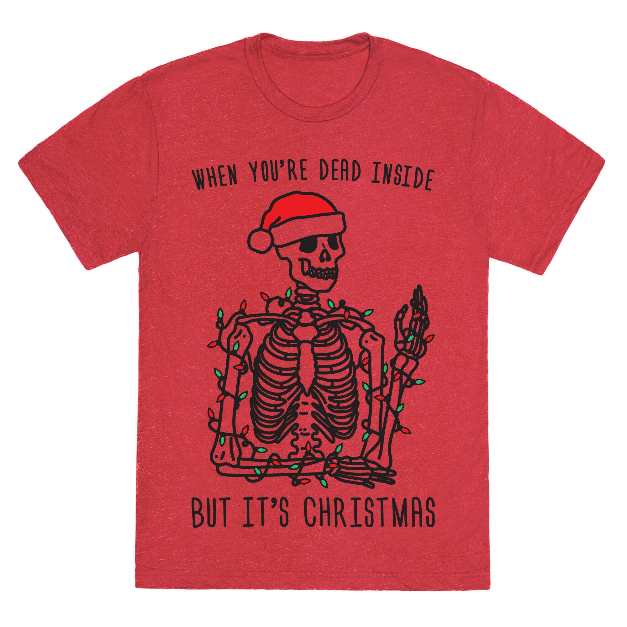 When You're Dead Inside But It's Christmas Unisex Triblend Tee